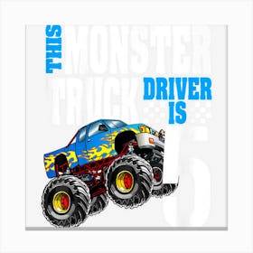 Kids Monster Truck 5th Birthday 5 Year Old Monster Truck Driver Canvas Print