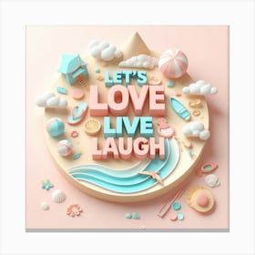 Love Live Laugh 1 Canvas Print
