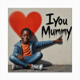 I Love You Mummy 4 Canvas Print