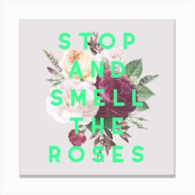 Smell Roses Square Canvas Print