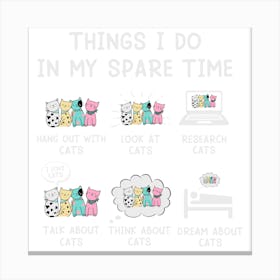 Things I Do In My Spare Time Canvas Print