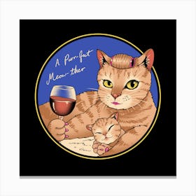 Purr-fect Meow-ther Canvas Print