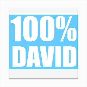 100 % David Canvas Print