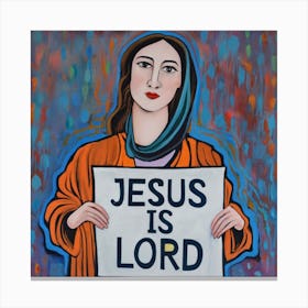 Jesus Is Lord 1 Canvas Print