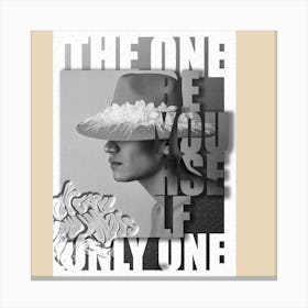 One Be Yourself Only One Canvas Print