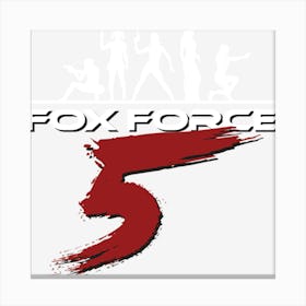 Fox Force Five Canvas Print