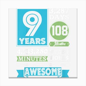 Kids 9th Birthday 9 Years Old 108 Months Being Awesome Countdown Canvas Print