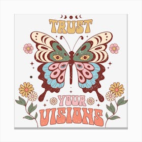 Trust Your Visions Canvas Print