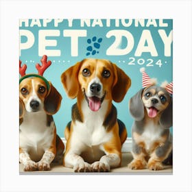 Happy National Pet Day Canvas Print