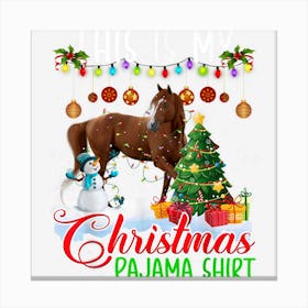 This Is My Christmas Pajama Shirt Horse Matching Family Canvas Print