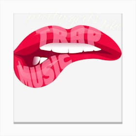 Trap Music Funny Rap Hip Hop Techno Edm R&B Canvas Print