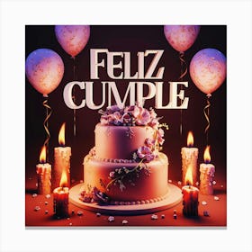 Feliz cumple and Feliz cumpleaños sign means Happy Birthday in Spanish language, Birthday party celebration gift with birthday cake candle colorful balloons best congratulation over light background wall artFeliz Cumple 33 Canvas Print