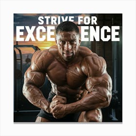 Strive For Excellence 2 Canvas Print