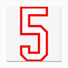 Number 5 White Red Sports Jersey Birthday Lucky Number 5 Canvas Print