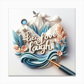 Love Laugh Nature Travel Canvas Print