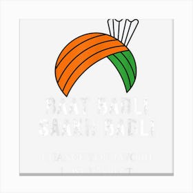 Baat Badli Saakh Badli Punjabi Proverb Canvas Print