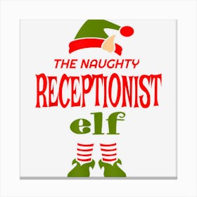 Receptionist Elf Naughty Christmas Matching Pajama Party Canvas Print