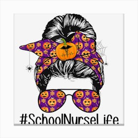 School Nurse Halloween Costume Love Nurse Life Messy Bun Canvas Print