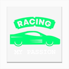 Racing My Passion Canvas Print