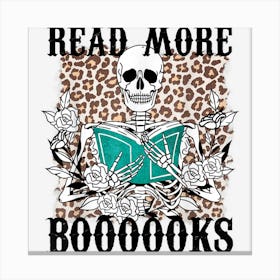 Read More Boooooks Skeleton Book Reading Halloween Teacher Canvas Print