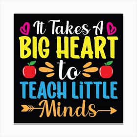 It Takes A Big Heart To Teach Little Minds, Classroom Decor, Classroom Posters, Motivational Quotes, Classroom Motivational portraits, Aesthetic Posters, Baby Gifts, Classroom Decor, Educational Posters, Elementary Classroom, Gifts, Gifts for Boys, Gifts for Girls, Gifts for Kids, Gifts for Teachers, Inclusive Classroom, Inspirational Quotes, Kids Room Decor, Motivational Posters, Motivational Quotes, Teacher Gift, Aesthetic Classroom, Famous Athletes, Athletes Quotes, 100 Days of School, Gifts for Teachers, 100th Day of School, 100 Days of School, Gifts for Teachers, 100th Day of School, 100 Days Svg, School Svg, 100 Days Brighter, Teacher Svg, Gifts for Boys,100 Days Png, School Shirt, Happy 100 Days, Gifts for Girls, Gifts, Silhouette, Heather Roberts Art, Cut Files for Cricut, Sublimation PNG, School Png,100th Day Svg, Personalized Gifts Canvas Print