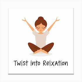 Twist Into Relaxation Canvas Print