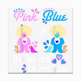 Grandma Gender Reveal Party Supplies Pink Or Blue Canvas Print