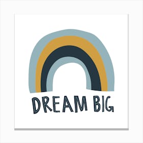 Dream Big 1 Canvas Print