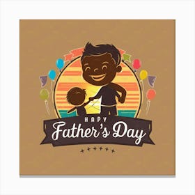 Happy Father'S Day 7 Canvas Print