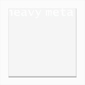 Heavy Metal Typography White Text Canvas Print