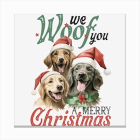 We Woof You Merry Christmas Canvas Print