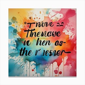 I Move Thenase Hen As The R Canvas Print