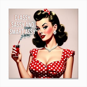 Sassy And Smart Assy Canvas Print