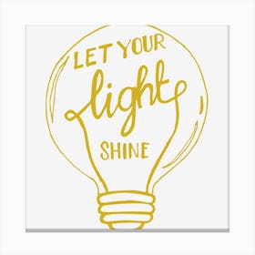 Let Your Light Shine Canvas Print