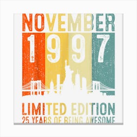 November 1997 Limited Edition 25 Year Old 25th Birthday Canvas Print