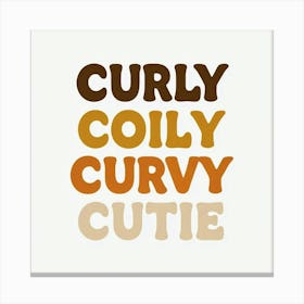 Curly Coley Curvy Cutie Canvas Print