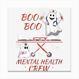 Mental Health Nurse Psych Boo Crew Nursing Halloween Doctor Canvas Print