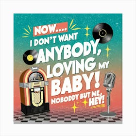 Nobody But Me Canvas Print