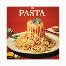 Fresh Pasta - Italian Pasta Poster Canvas Print