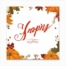 Calligraphic Typography Capturing The Essence Of Gratitude And Harvest Maple Leaves And Pumpkins Ad (1) 2 Canvas Print