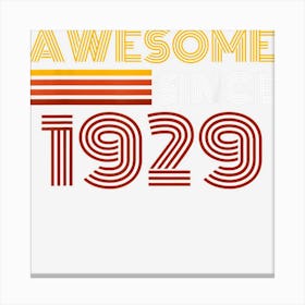 Awesome Since 1929 Retro Born In 1929 Anniversary Birthday Canvas Print