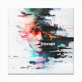 Disruption Canvas Print