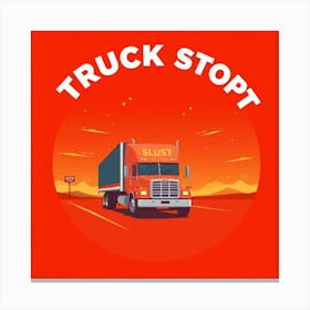 Truck Stopt artwork Canvas Print