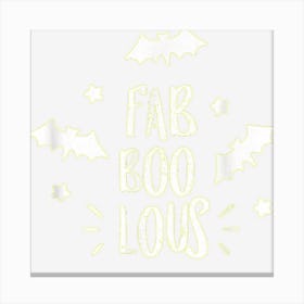 Scary Fab Boo Lous Trick Or Treat Halloween Bats Spooky Vibe Canvas Print