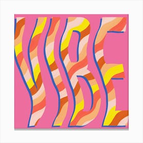 Vibe. Vivid Pink and Yellow Vibrant Motion Typography Canvas Print