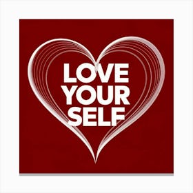 Love Your Self Canvas Print