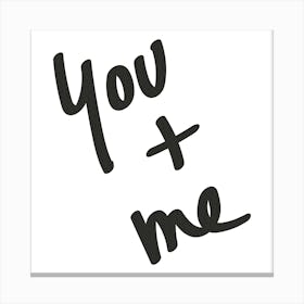 You And Me - Motivational Quotes Canvas Print