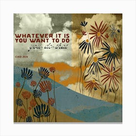 Do What You Want Canvas Print