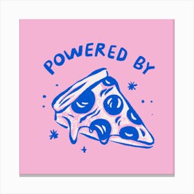 Powered By Pizza Square Canvas Print