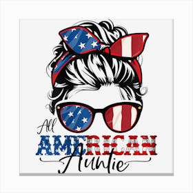 All American Aunt 4th Of July Women Messy Bun Canvas Print